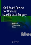 Oral Board Review for Oral and Maxillofacial Surgery