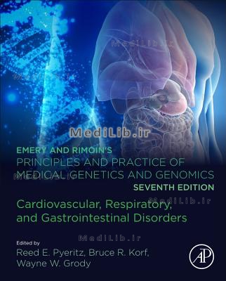 Emery and Rimoin's Principles and Practice of Medical Genetics and Genomics: Cardiovascular, Respira