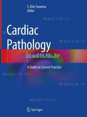 Cardiac Pathology: A Guide to Current Practice (2nd 2019 edition)