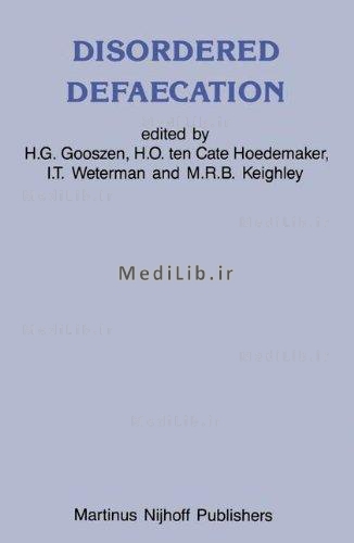 Disordered Defaecation: Current Opinion on Diagnosis and Treatment (Developments in Surgery)