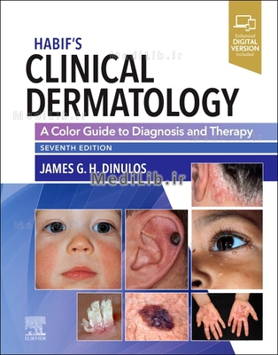Habif's Clinical Dermatology: A Color Guide to Diagnosis and Therapy (7th Revised edition)