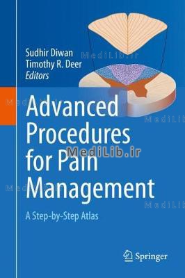 Advanced Procedures for Pain Management: A Step-By-Step Atlas (2018 edition)