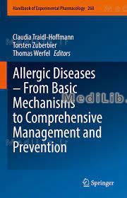Allergic Diseases â€“ From Basic Mechanisms to Comprehensive Management and Prevention