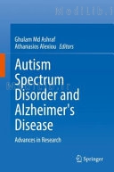 Autism Spectrum Disorder and Alzheimer's Disease