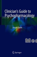 Clinicianâ€™s Guide to Psychopharmacology