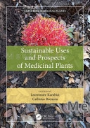 Sustainable Uses of Medicinal Plants and Prospects