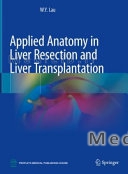 Applied Anatomy in Liver Resection and Liver Transplantation