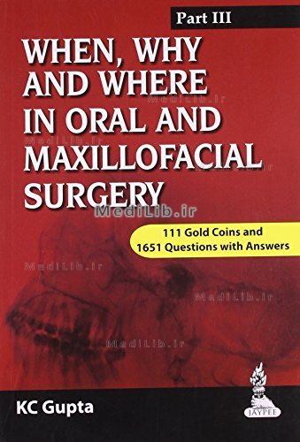 When, Why and Where in Oral and Maxillofacial Surgery: Prep Manual for Undergraduates and Postgradua