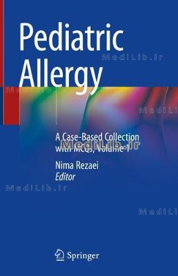 Pediatric Allergy: A Case-Based Collection with McQs, Volume 1 (2019 edition)