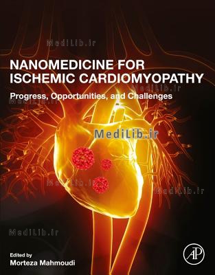Nanomedicine for Ischemic Cardiomyopathy: Progress, Opportunities, and Challenges