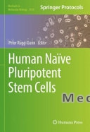 Human NaÃ¯ve Pluripotent Stem Cells