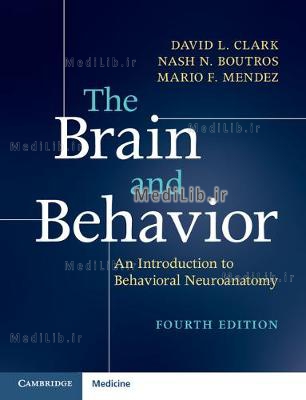 The Brain and Behavior: An Introduction to Behavioral Neuroanatomy (4th Revised edition)