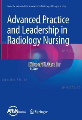 Advanced Practice and Leadership in Radiology Nursing (2020 edition)