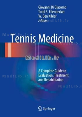 Tennis Medicine: A Complete Guide to Evaluation, Treatment, and Rehabilitation