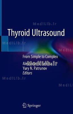 Thyroid Ultrasound: From Simple to Complex (2019 edition)