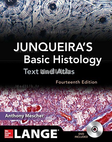 Junqueira's Basic Histology: Text and Atlas, Fourteenth Edition