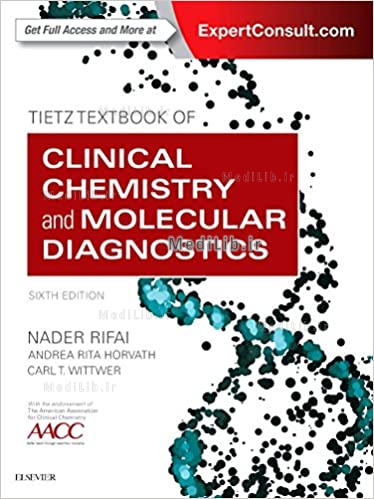 Tietz Textbook of Clinical Chemistry and Molecular Diagnostics (6th edition)