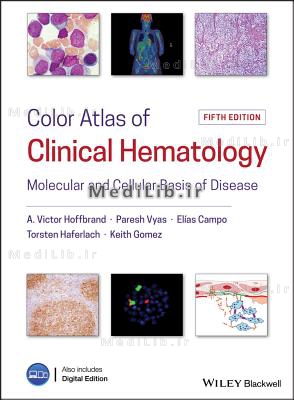Color Atlas of Clinical Hematology: Molecular and Cellular Basis of Disease (5th Edition)