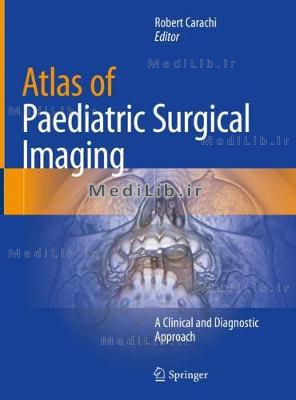 Atlas of Paediatric Surgical Imaging: A Clinical and Diagnostic Approach (2020 edition)