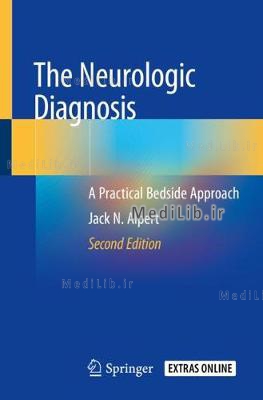 The Neurologic Diagnosis: A Practical Bedside Approach (2nd 2019 edition)