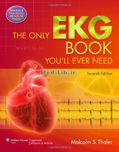 The Only EKG Book You'll Ever Need