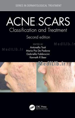 Acne Scars: Classification and Treatment, Second Edition (2nd edition)