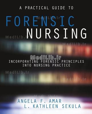A Practical Guide to Forensic Nursing
