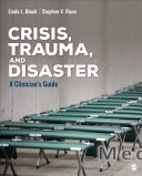 Crisis, Trauma, and Disaster
