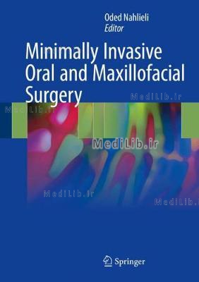 Minimally Invasive Oral and Maxillofacial Surgery (2018 edition)