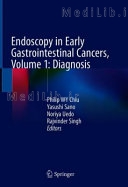 Endoscopy in Early Gastrointestinal Cancers, Volume 1