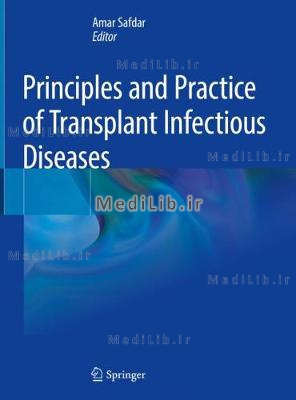 Principles and Practice of Transplant Infectious Diseases (2019 edition)