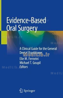 Evidence-Based Oral Surgery: A Clinical Guide for the General Dental Practitioner (2019 edition)
