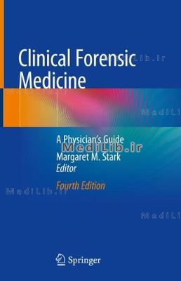 Clinical Forensic Medicine: A Physician's Guide (4th 2020 edition)