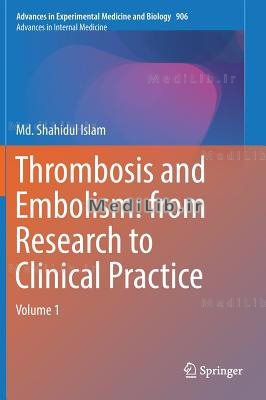 Thrombosis and Embolism: from Research to Clinical Practice