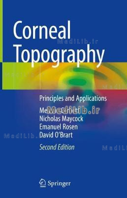 Corneal Topography: Principles and Applications (2nd 2019 edition)