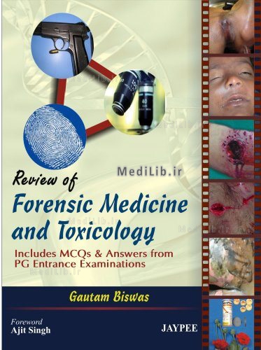 Review of Forensic Medicine and Toxicology