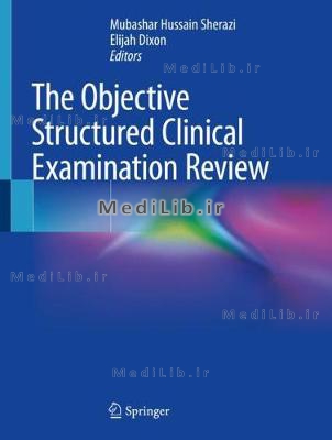 The Objective Structured Clinical Examination Review (2019 edition)