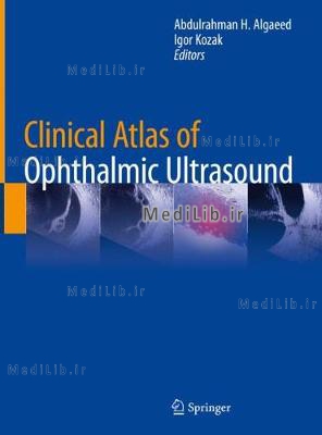 Clinical Atlas of Ophthalmic Ultrasound (2019 edition)