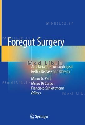 Foregut Surgery: Achalasia, Gastroesophageal Reflux Disease and Obesity (2020 edition)
