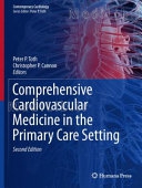 Comprehensive Cardiovascular Medicine in the Primary Care Setting (2nd 2019 edition)