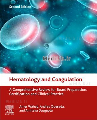 Hematology and Coagulation: A Comprehensive Review for Board Preparation, Certification and Clinical