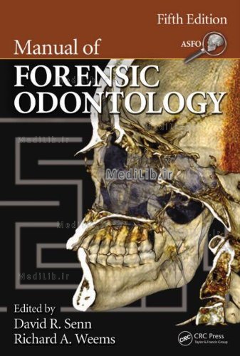 Manual of Forensic Odontology, Fifth Edition