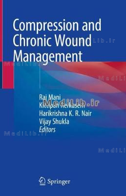 Compression and Chronic Wound Management (2019 edition)