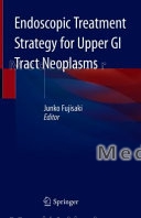 Endoscopic Treatment Strategy for Upper GI Tract Neoplasms