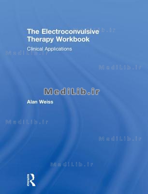 The Electroconvulsive Therapy Workbook: Clinical Applications