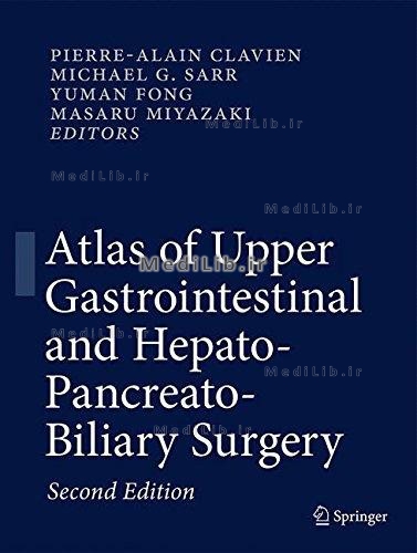 Atlas of Upper Gastrointestinal and Hepato-Pancreato-Biliary Surgery