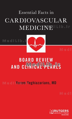 Essential Facts in Cardiovascular Medicine: Board Review and Clinical Pearls
