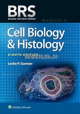 Brs Cell Biology and Histology (8th edition)