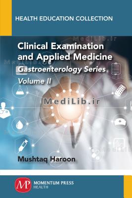 Clinical Examination and Applied Medicine, Volume II: Gastroenterology Series