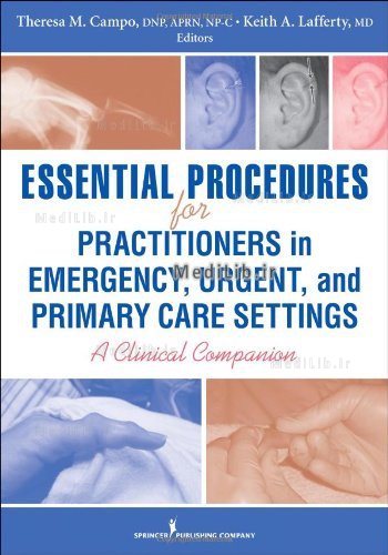Essential Procedures for Practitioners in Emergency, Urgent, and Primary Care Settings